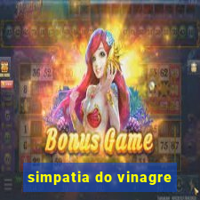 simpatia do vinagre